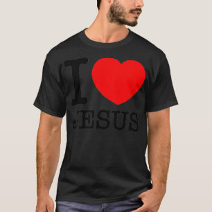I Love Heart Jesus  - Red Heart Black Text Design  T-Shirt