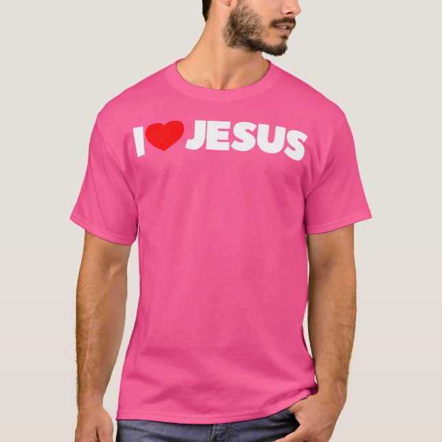 I Love (Heart) Jesus T-Shirt (Front)