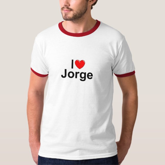 I Love (Heart) Jorge T-Shirt (Front)