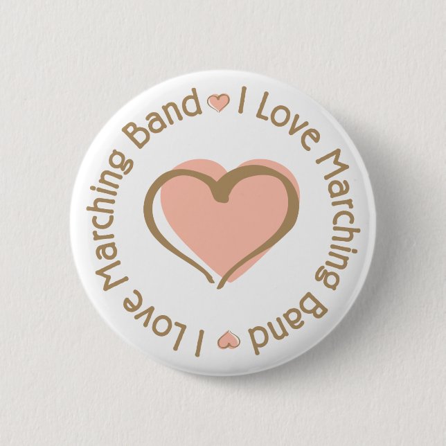 I Love Heart Marching Band - Customized Pinback Button (Front)