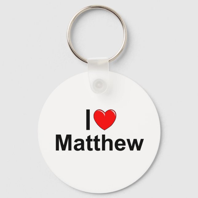 I Love (Heart) Matthew Keychain (Front)