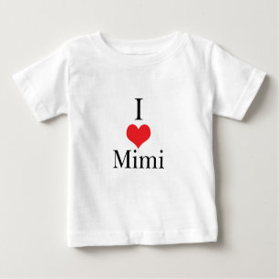 I Love (Heart) Mimi Baby T-Shirt
