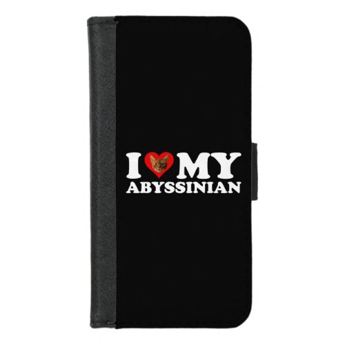 I Love Heart My Abyssinian iPhone 87 Wallet Case