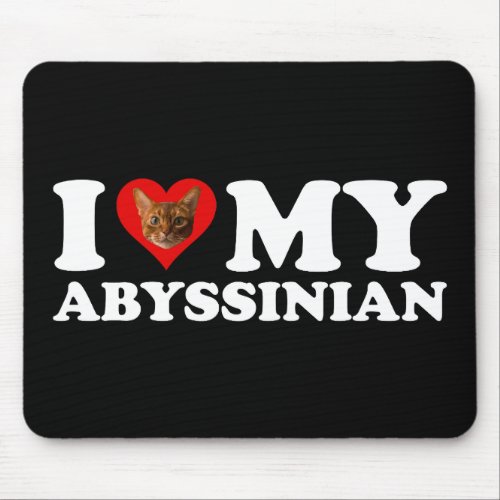 I Love Heart My Abyssinian Mouse Pad