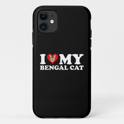 I Love Heart My Bengal Cat iPhone 11 Case