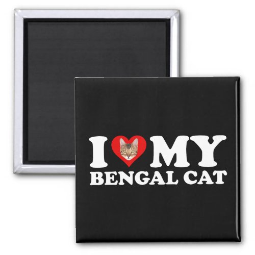 I Love Heart My Bengal Cat Magnet