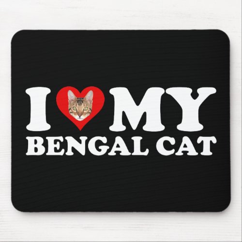 I Love Heart My Bengal Cat Mouse Pad