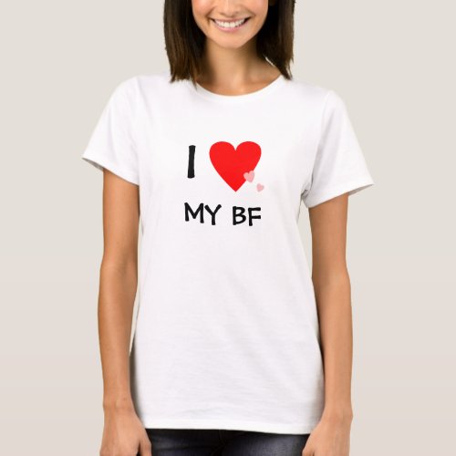 I Love Heart My BF T_Shirt