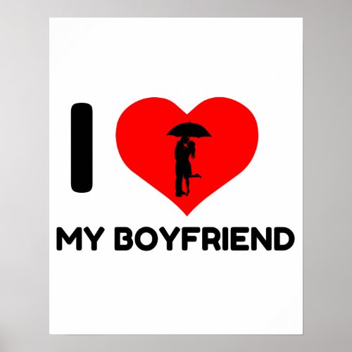 I LOVE HEART MY BOYFRIEND POSTER