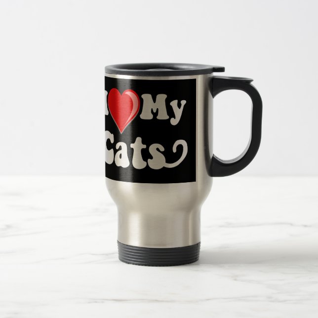 I Love (Heart) My Cats Travel Mug (Right)
