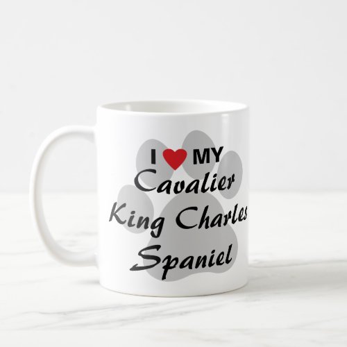 I Love Heart My Cavalier King Charles Spaniel Coffee Mug