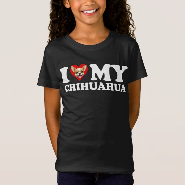 I Love (Heart) My Chihuahua T-Shirt (Front)