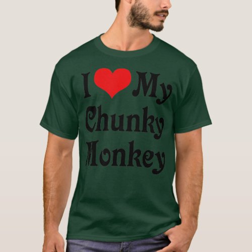 I Love Heart My Chunky Monkey Boyfriend Girlfriend T_Shirt