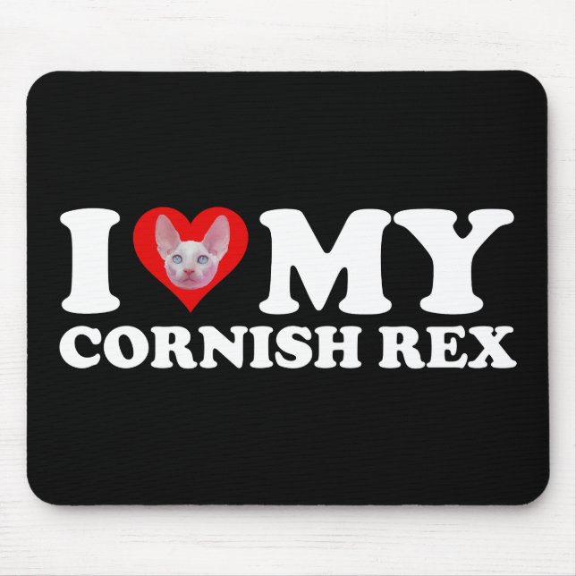 I Love (Heart) My Cornish Rex Mouse Pad (Front)