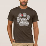 I Love (Heart) My Dogue de Bordeaux T-Shirt