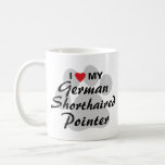 I Love (Heart) My German Shorthaired Pointer Coffee Mug