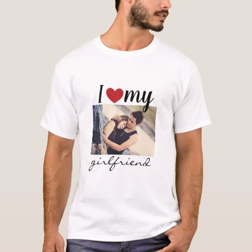 I love heart my girlfriend custom photo white T_Shirt