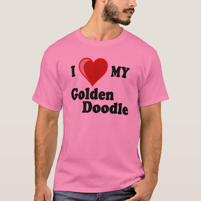 I Love (Heart) My Golden Doodle Dog Shirt