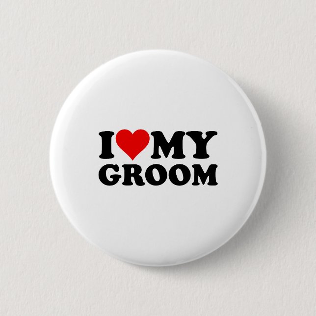 I Love Heart My Groom Husband Fiance  Button (Front)