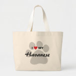 I Love (Heart) My Havanese Pawprint Large Tote Bag