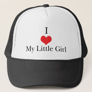 I Love (Heart) My Little Girl Trucker Hat