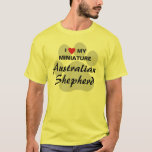 I Love (Heart) My Miniature Australian Shepherd T-Shirt