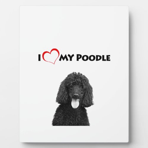 I Love Heart My Poodle Plaque