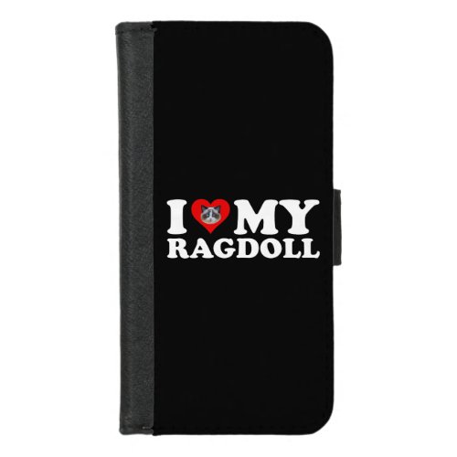 I Love Heart My Ragdoll iPhone 87 Wallet Case