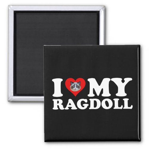 I Love Heart My Ragdoll Magnet