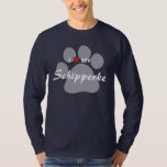 I Love (Heart) My Schipperke Pawprint T-Shirt