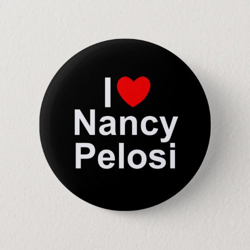 I Love Heart Nancy Pelosi Button