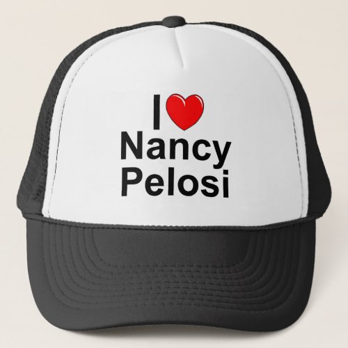 I Love Heart Nancy Pelosi Trucker Hat