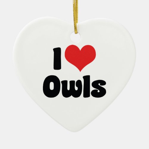 I Love Heart Owls _ Owl Lover Ceramic Ornament