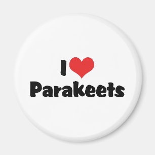 I Love Heart Parakeets - Parrot Bird Lover Magnet
