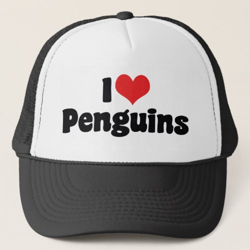 I Love Heart Penguins _ Penguin Lover Trucker Hat