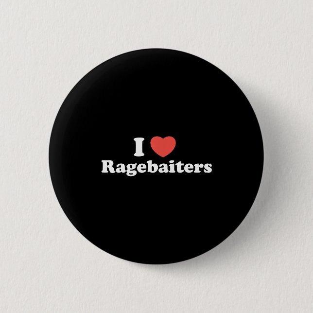 I Love Heart Ragebaiters  Button (Front)