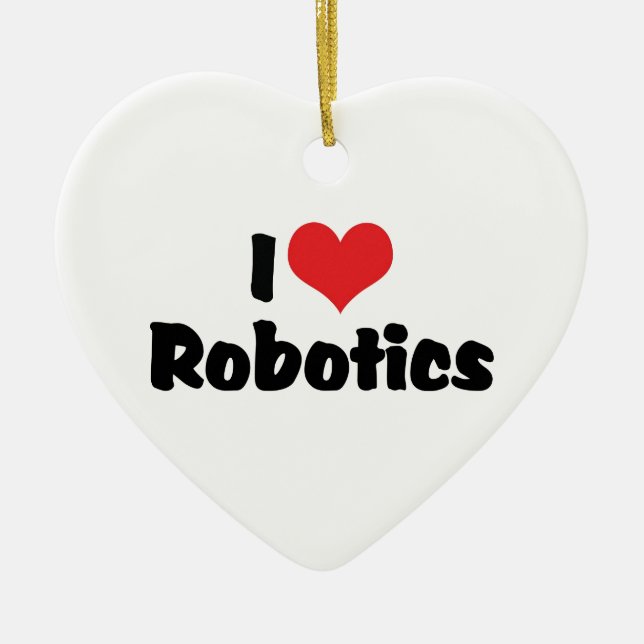 I Love Heart Robotics - Robot Lover Ceramic Ornament (Front)