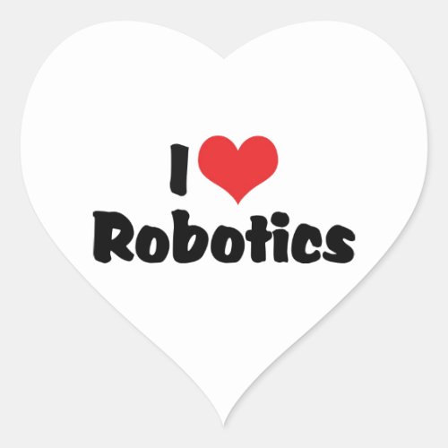 I Love Heart Robotics _ Robot Lover Heart Sticker