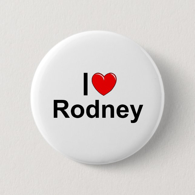 I Love (Heart) Rodney Button (Front)