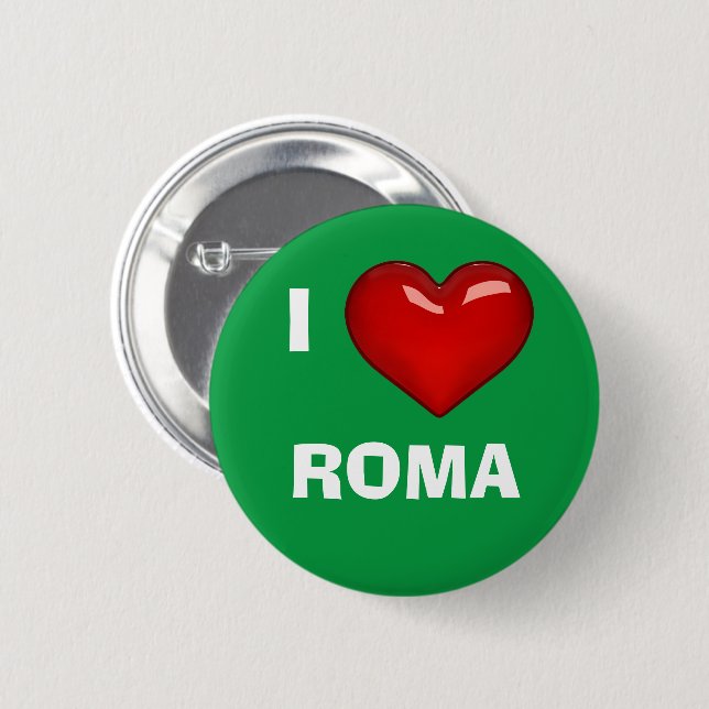 I LOVE (HEART) ROMA editable Button (Front & Back)