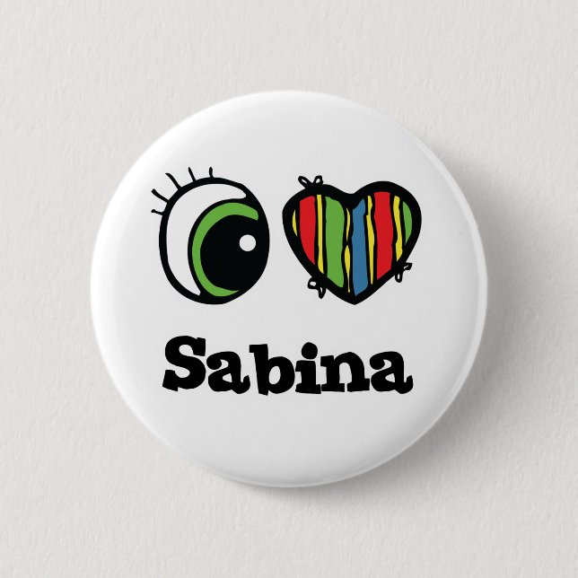 I Love (Heart) Sabina Button (Front)