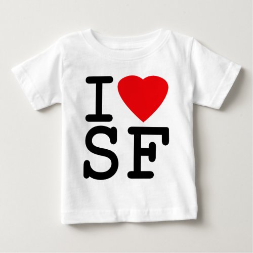I Love Heart San Francisco Baby T_Shirt