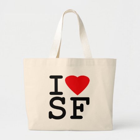 I Love Heart San Francisco Large Tote Bag