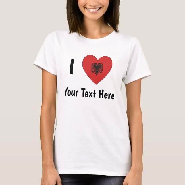 I LOVE (Heart Shaped Albanian Flag) Personalized  T-Shirt (Front)