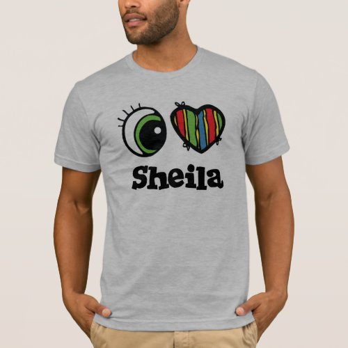 I Love Heart Sheila T_Shirt