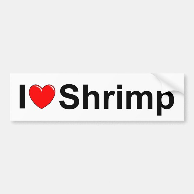 I Love (Heart) Shrimp Bumper Sticker (Front)