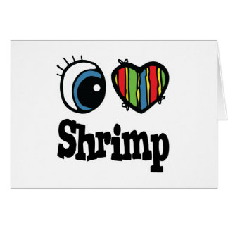 I Love (Heart) Shrimp Cards