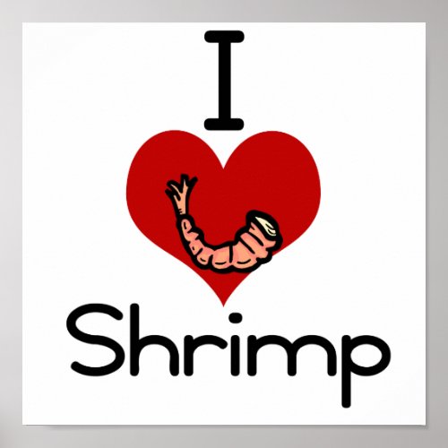 I love_heart Shrimp Poster