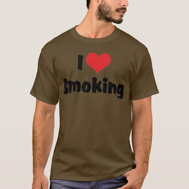 I Love Heart Smoking - Tobacco Cigarette Smokers T-Shirt (Front)