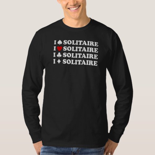 I Love Heart Solitaire  For Card Players T_Shirt